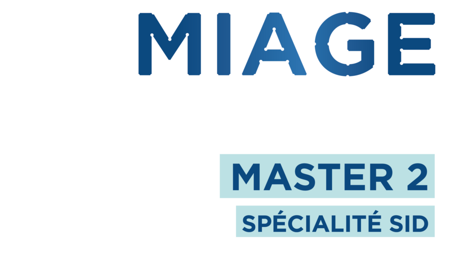 Master 2 MIAGE – SID